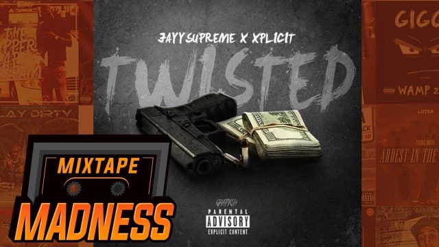 JayySupreme x Xplicit – Twisted [Music video] @MixtapeMadness @JayySupreme